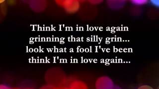 Think I&#39;m In Love Again  || Lyrics ||  Paul Anka