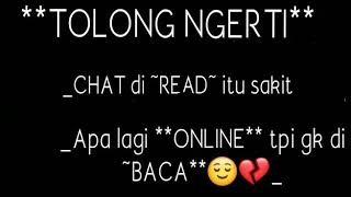 Story WA 'chat di read itu sakit'