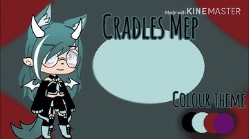 Cradles mep || OPEN || 3/30 || Read desc for rules and extra