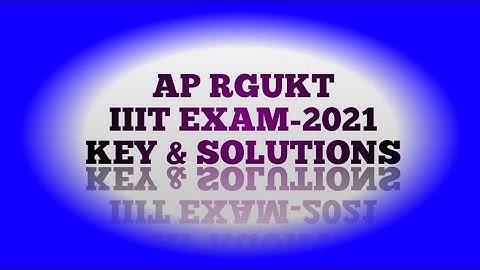 AP IIIT 2021 QUESTION PAPER KEY AND SOLUTIONS || Part 1|| Part-2 link is in description 👇🏿👇🏿👇🏿