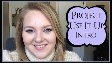 Project Use it Up Intro