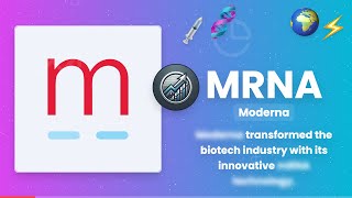 Moderna: Revolutionizing Biotech with mRNA Technology