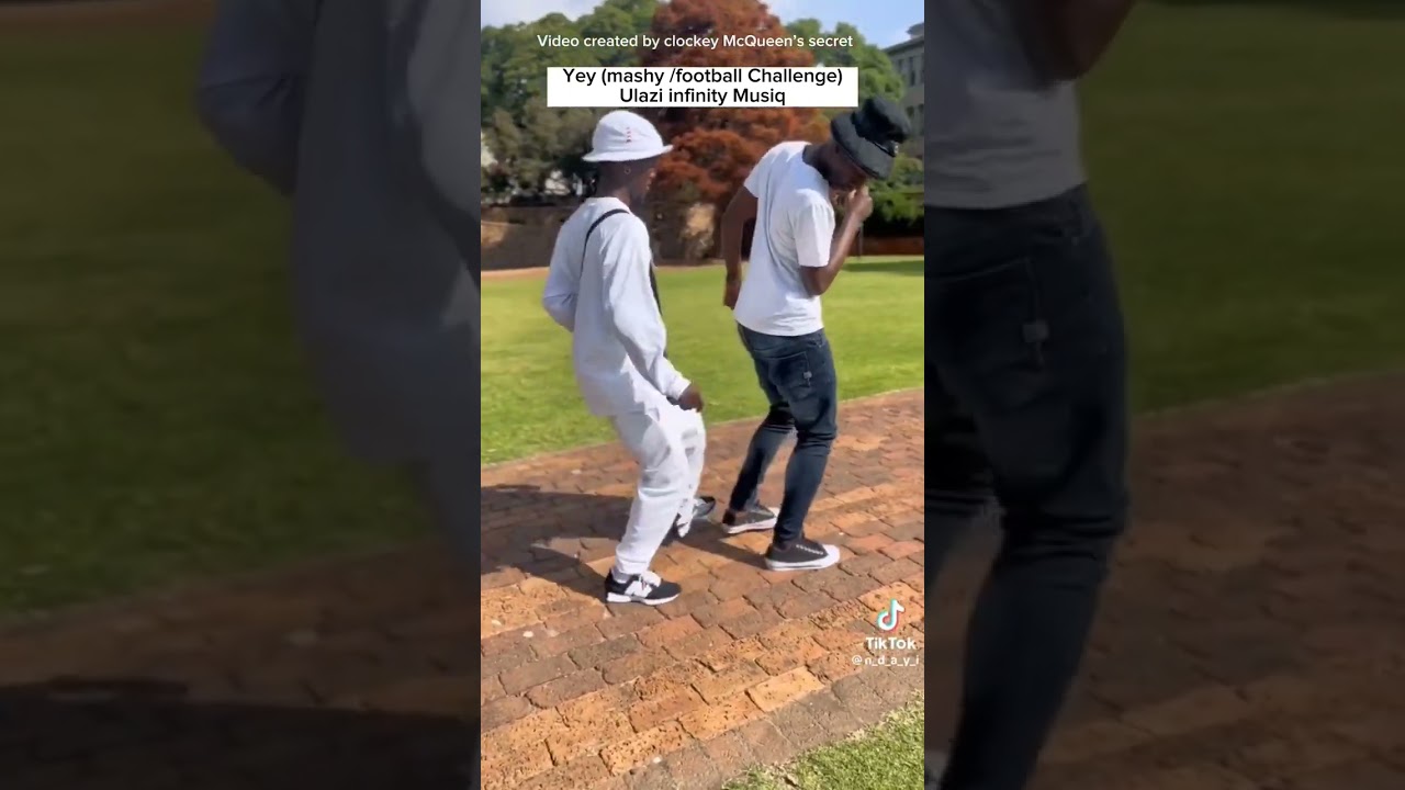 Yey-ulazi infinity Musiq (Mashy/Football Challenge) # 