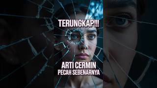ILMUWAN BONGKAR‼️Rahasia di Balik Mitos CERMIN PECAH!! 😨 #shorts #viralshorts #shortvideo