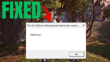 How to Fix Oblivion Remastered Has Crashed Fatal Error (2025 Update, Quick & Easy)
