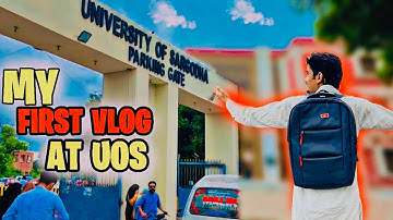 My First Vlog At UoS😍|Sargodha University | First Day In UOS| Saadmunirvlogs | 