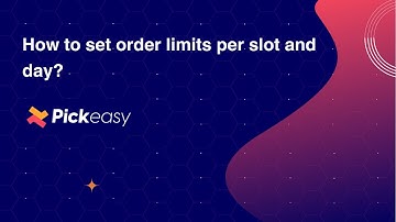 How to set ORDER LIMITS Per Slot and Day | Best Shopify Pickup & Delivery App - Pickeasy