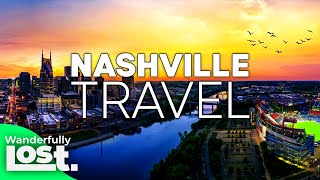 Nashville 2024 Travel Guide: 11 Epic Things To Do In Nashville!
