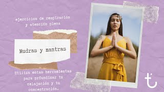 Mudras y mantras para cada chakra