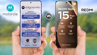 Moto Edge 60 Pro 5G vs Redmi Note 15 Pro Plus 5G || Full Comparison