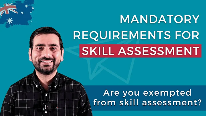 Mandatory Requirements for Skill Assessment | Are you Exempted from Skill Assessment? - DayDayNews