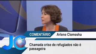 Chamada crise de refugiados não é passageira, diz Arlene Clemesha