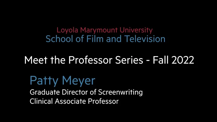 Meet the Professors Series: Patricia K. Meyer, Graduate Program Director - Screenwriting