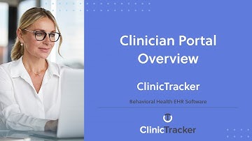 Behavioral Health EHR Software – Clinician Portal Overview | ClinicTracker - Custom EHR