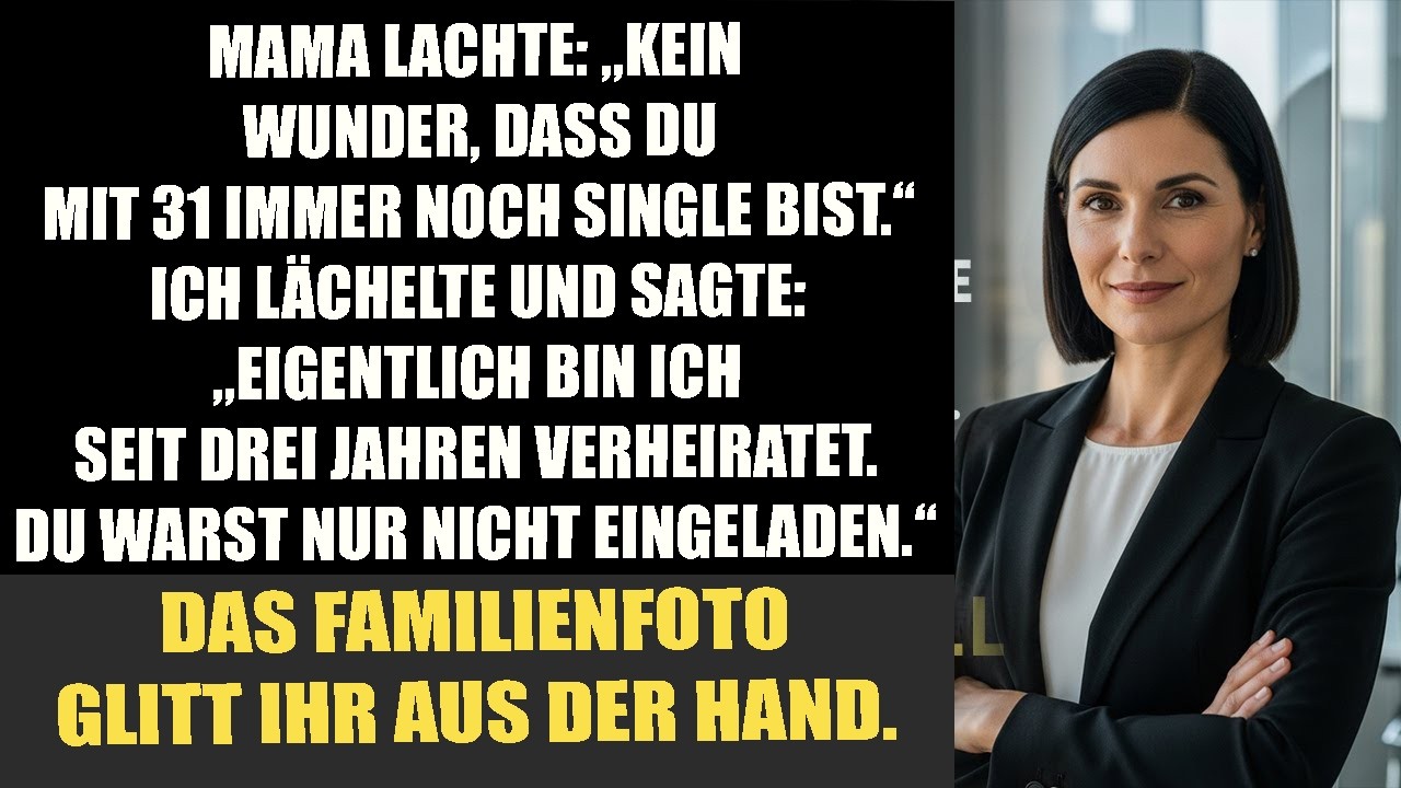 Mom: „Kein Wunder, 31 und single“ – sie ahnt nichts von meiner geheimen Hochzeit.