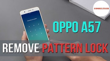OPPO A57 REMOVE PATTERN LOCK BY MIRACLE THUNDER 2.82