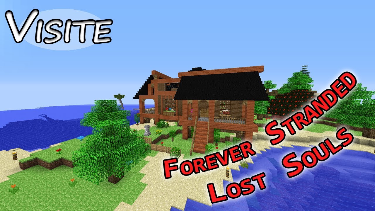 [Minecraft] Forever Stranded Lost Souls [Fr] Visite de la base