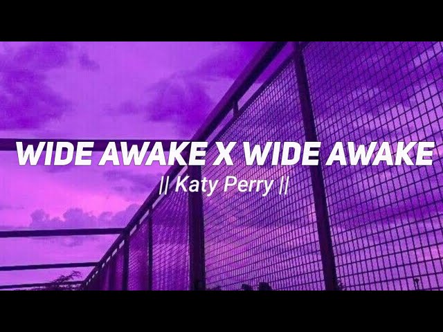 Wide Awake X Wide Awake - Katy Perry (Speedup) Tiktok Version class=