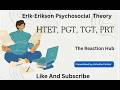 Erik- Erikson Psychosocial Development Theory 