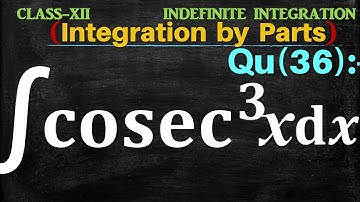 Q36 | ∫cosec^3⁡x dx | Integral of cosec^3x dx | Integration of cosec^3x dx | Integral of csc^3x dx