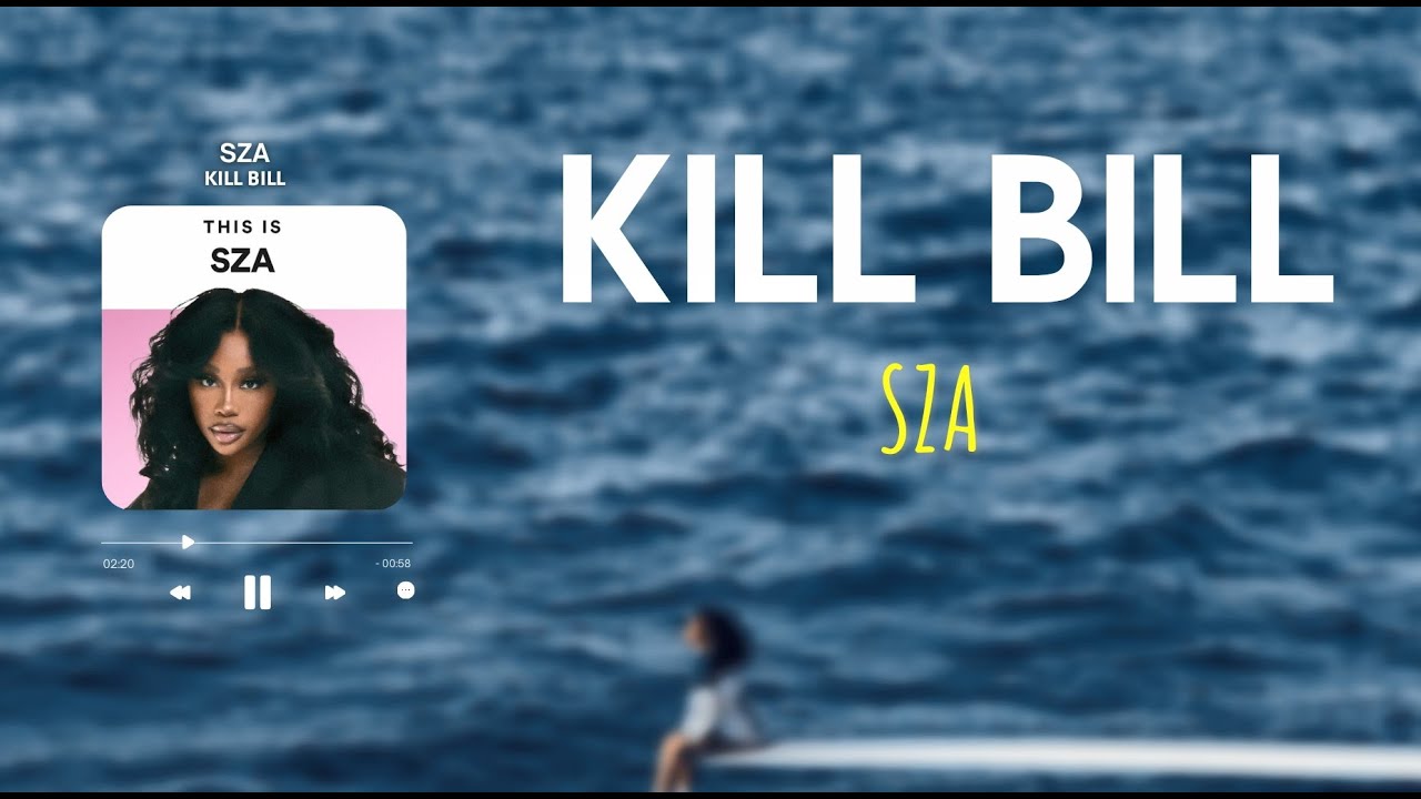 kill-bill-sza-lirik-terjemahan-youtube
