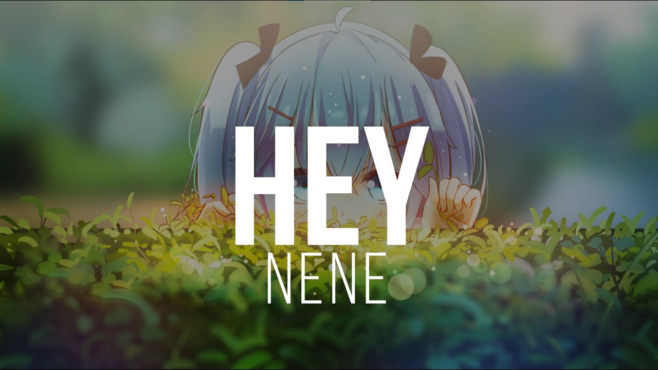 Watch Nene - Hey Lyrics on YouTube Watch Nene - Hey Lyrics on YouTube