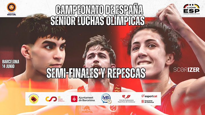 MAT B SEMIS Y REPESCAS  CAMPEONATO DE ESPAÑA SENIOR LUCHAS OLÍMPICAS