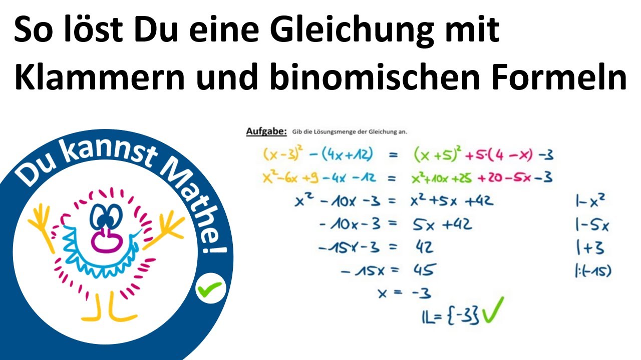 Gleichungen mit binomischen Formeln und Klammern lösen - YouTube