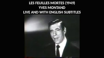 Thumbnail of Les Feuilles Mortes (Autumn Leaves) - 1949 - Yves Montand - Live and with English Subtitles