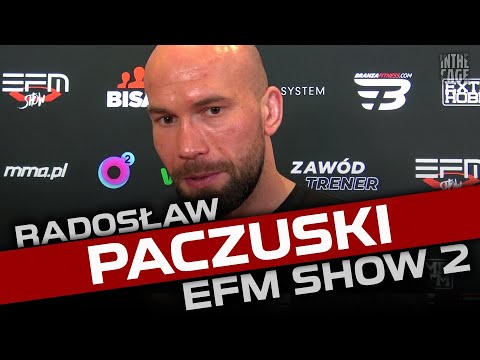 Radek Paczuski przed EFM Show 2: Dostawałem groźby od fanów mojego niedoszłego rywala, Ilieva