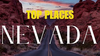 Top 12 places to see in NEVADA!