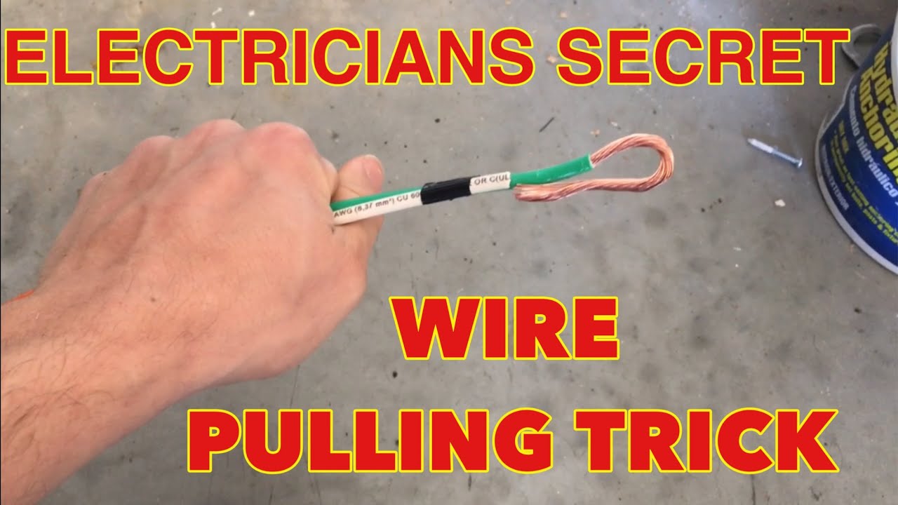 Electrical Wire pulling secret string move 