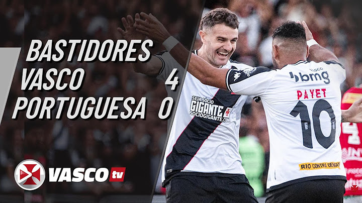 BASTIDORES VASCO 4 X 0 PORTUGUESA | VASCOTV