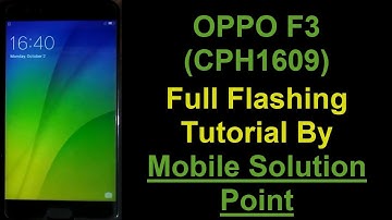 OPPO F3 (CPH1609) Pattern, Password & Pin Lock Remove Done Via Full Flashing