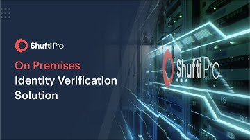 On-premises KYC and AML: Verify Customers Seamlessly | Shufti Pro