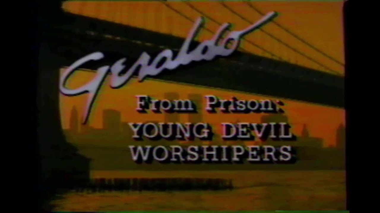 Geraldo - From Prison: Young Devil Worshipers (August 13th 1989) - theVHSfiles