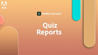 Quiz Reports in Adobe Connect