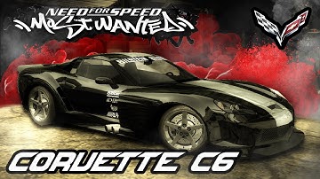 ⭐NFS: Most Wanted - Corvette C6 (TUNING + SOUND)