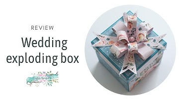 Wedding exploding box -  review