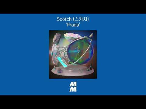 [Official Audio] Scotch(스카치) - Prada