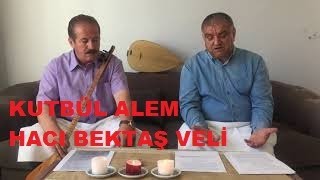 Kutbül Alem Hünkar Hacı Bektaş Veli
