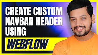 How to create a custom navbar in webflow - menu header - webflow tutorial