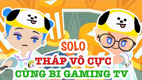 PLAY TOGETHER | SOLO THÁP VÔ CỰC CÙNG BI GAMING TV, CẢNH BÁO NHÓM FAKE MEO CƠ TRƯỞNG