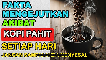 7 Fakta Mengejutkan Tentang Kopi Pahit yang Tidak Pernah Kamu Dengar!! Media Sehat lansia