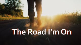 The Road I'm On Music Video