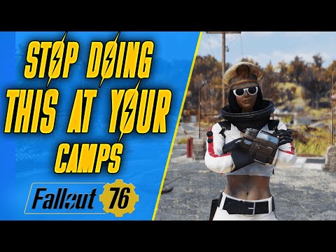 STOP DOING THIS!! | Fallout 76 Camp Guide