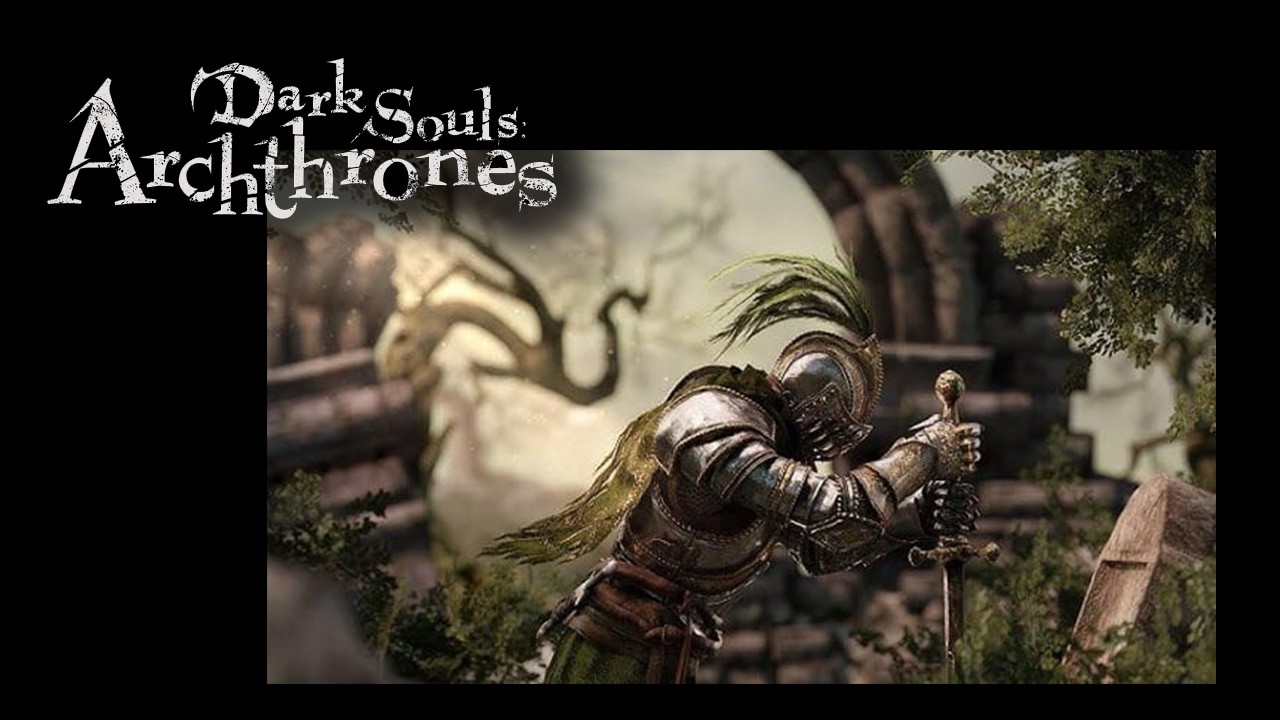 ダークソウルArchthrones　その3