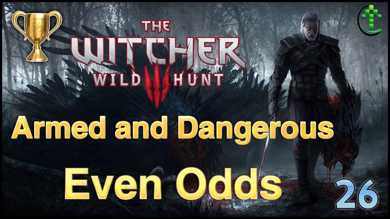26 شرح The Witcher 3 🏆تروفي Armed and Dangerous🏆 و