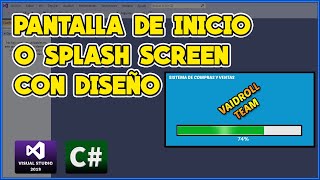 PANTALLA DE INICIO O SPLASH SCREEN EN C# - VISUAL STUDIO 2019