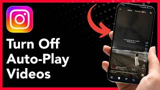 How to Turn Off Instagram Auto-Play Videos